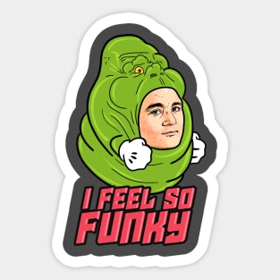 I feel so funky Sticker